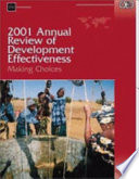 2001 Annual review of development effectiveness making choices.
