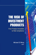 The risk of investment products from product innovation to risk compliance /