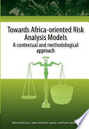 Towards Africa-oriented risk analysis models a contextual and methodological approach /