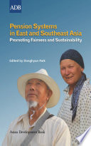 Pension systems in East and Southeast Asia : promoting fairness and sustainability /