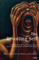 The revolting self : perspectives on the psychological, social, and clinical implications of self-directed disgust /