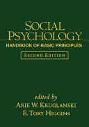Social psychology handbook of basic principles /