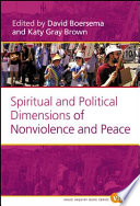 Spiritual and political dimensions of nonviolence and peace
