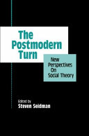 The postmodern turn : new perspectives on social theory /
