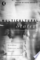 Multicultural states rethinking difference and identity /