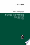 Studies in symbolic interaction.