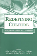 Redefining culture : perspectives across disciplines /