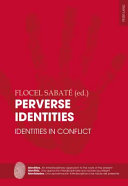 Perverse identities : identities in conflict /