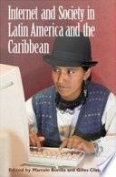 Internet and society in Latin America and the Caribbean