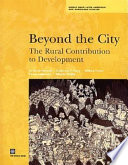 Beyond the city the rural contribution to development /