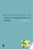 Postmodernity and the fragmentation of welfare