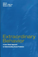 Extraordinary behavior a case study approach to understanding social problems /