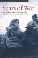 The scars of war the impact of warfare on modern China /