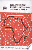 Improving rural regional settlement systems in Africa : with special reference to rural service centres.