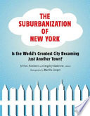 The suburbanization of New York is the world's greatest city becoming just another town? /