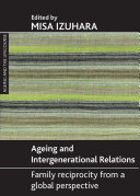 Ageing and intergenerational relations family reciprocity from a global perspective /