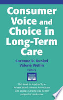 Consumer voice and choice in long-term care