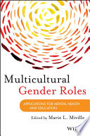 Multicultural gender roles applications for mental health and education /