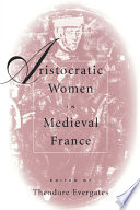 Aristocratic women in medieval France