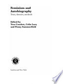 Feminism and autobiography texts, theories, methods /