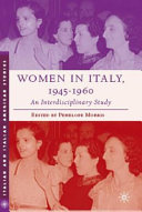 Women in Italy, 1946-1960 an interdisciplinary study /