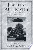 Jewels of authority women and textual tradition in Hindu India /