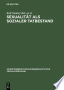 Sexualität als sozialer Tatbestand : Theoretische und empirische Beiträge zu einer Soziologie der Sexualitäten /