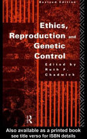 Ethics, reproduction, and genetic control