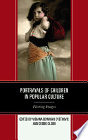 Portrayals of children in popular culture : fleeting images /