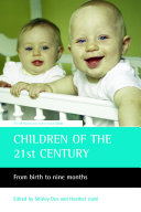 Children of the 21st century from birth to nine months /