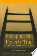 Escaping the poverty trap investing in children in Latin America /
