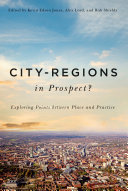 City-regions in prospect? : exploring points between place and practice /