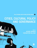 The cultures and globalization series, 5 : cities, cultural policy and governance /