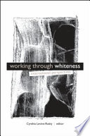 Working through whiteness international perspectives /