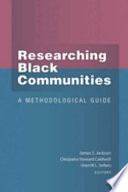 Researching black communities a methodological guide /