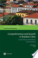 Competitiveness and growth in Brazilian cities local policies and actions for innovation /
