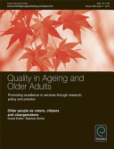 Quality in ageing and older adults : promoting excellence in services through research, policy and practice : older people as voters, citizens and changemakers /