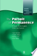 The pursuit of permanence a study of the English care system /