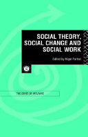 Social theory, social change and social work