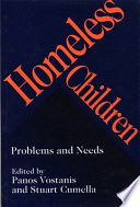 Homeless children problems and needs /