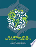 The global guide to animal protection /