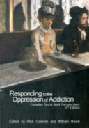 Responding to the oppression of addiction : Canadian social work perspectives /