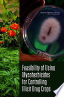 Feasibility of using mycoherbicides for controlling illicit drug crops