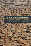 The post-conflict environment : investigation and critique /