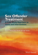 Sex offender treatment : a case study approach to issues and interventions /