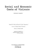 Social and economic costs of violence workshop summary /