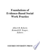 Foundations of evidence-based social work practice