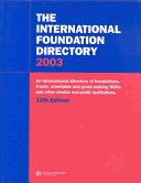The International Foundation Directory 2003.