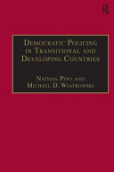 Democratic policing in transitional and developing countries