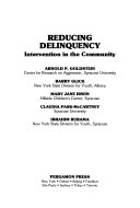 Reducing delinquency : intervention in the community /